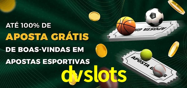 dvslots Ate 100% de Aposta Gratis